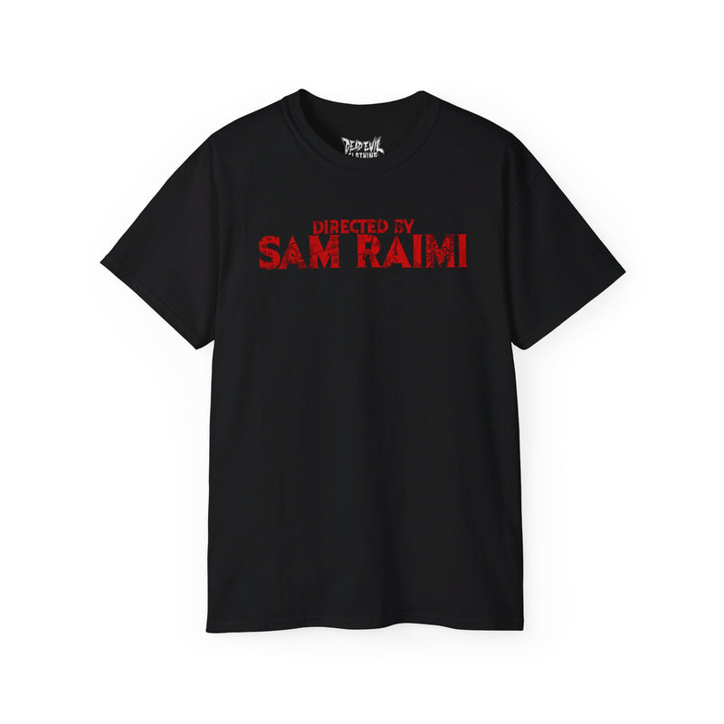 Directed by Sam Raimi Unisex Tee